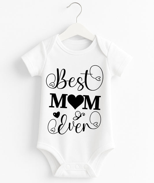 Best Mom Ever Customize Baby Romper